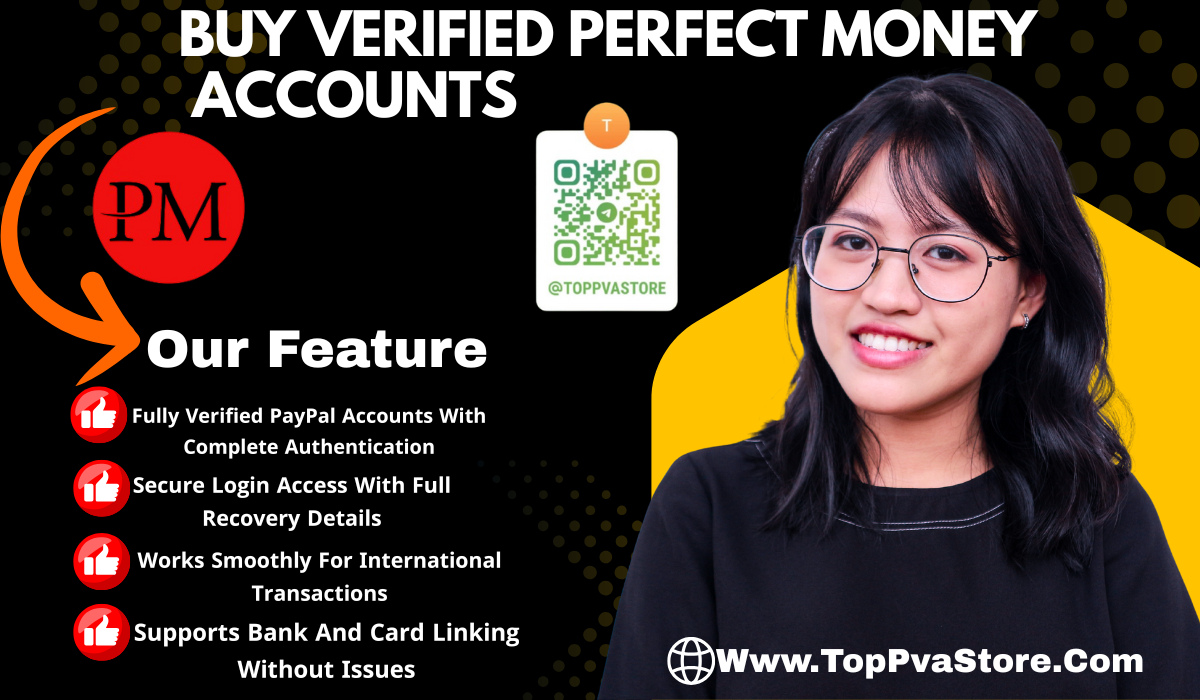 Buy Verified Perfect Money Accounts